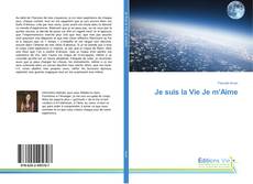 Capa do livro de Je suis la Vie Je m'Aime 