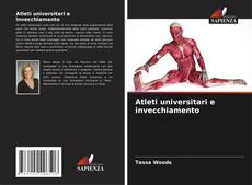 Couverture de Atleti universitari e invecchiamento