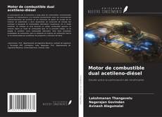 Copertina di Motor de combustible dual acetileno-diésel