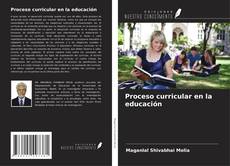 Borítókép a  Proceso curricular en la educación - hoz