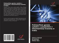 Copertina di Polimorfizm genów cytokin u pacjentów z leiszmaniozą trzewną w Iraku