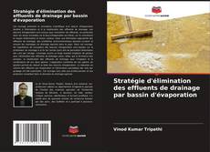 Buchcover von Stratégie d'élimination des effluents de drainage par bassin d'évaporation