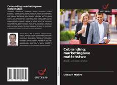 Borítókép a  Cobranding: marketingowe małżeństwo - hoz