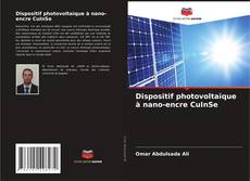 Обложка Dispositif photovoltaïque à nano-encre CuInSe