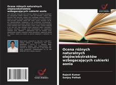 Copertina di Ocena różnych naturalnych olejów/ekstraktów wzbogacających cukierki aonla