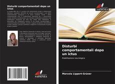 Couverture de Disturbi comportamentali dopo un ictus