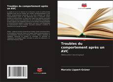 Copertina di Troubles du comportement après un AVC