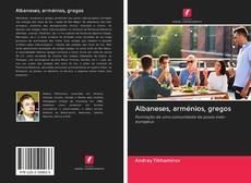 Albaneses, arménios, gregos kitap kapağı