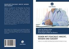 Bookcover of GEHEN MIT FOUCAULT: MACHT, WISSEN UND SUBJEKT
