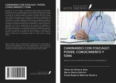 CAMINANDO CON FOUCAULT: PODER, CONOCIMIENTO Y TEMA kitap kapağı