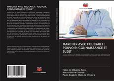 Buchcover von MARCHER AVEC FOUCAULT : POUVOIR, CONNAISSANCE ET SUJET
