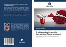 Bookcover of Traditionelle chinesische Arzneimittel (Naturprodukte)