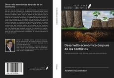 Bookcover of Desarrollo económico después de los conflictos