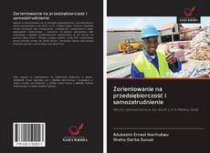 Portada del libro de Zorientowanie na przedsiębiorczość i samozatrudnienie
