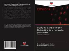 Обложка COVID-19 (SARS-CoV-2) et Bibliométrie de la recherche pakistanaise