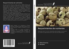 Bookcover of Requerimientos de nutrientes