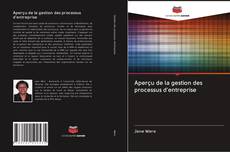 Buchcover von Aperçu de la gestion des processus d'entreprise