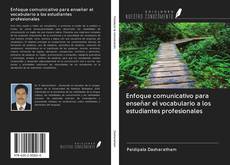 Buchcover von Enfoque comunicativo para enseñar el vocabulario a los estudiantes profesionales