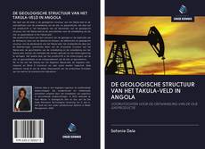 Buchcover von DE GEOLOGISCHE STRUCTUUR VAN HET TAKULA-VELD IN ANGOLA