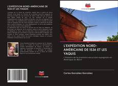 L'EXPÉDITION NORD-AMÉRICAINE DE 1536 ET LES YAQUIS kitap kapağı