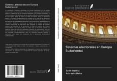 Sistemas electorales en Europa Sudoriental kitap kapağı