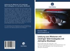 Portada del libro de Leistung von Motoren mit niedriger Wärmeabgabe mit Jatropha-Biodiesel