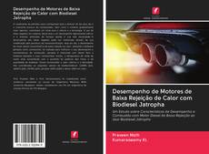 Buchcover von Desempenho de Motores de Baixa Rejeição de Calor com Biodiesel Jatropha