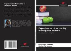 Bookcover of Experiences of sexuality in religious women