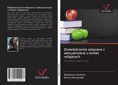 Portada del libro de Doświadczenia związane z seksualnością u kobiet religijnych