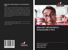 BRACKET ORTODONTICI: EVOLUZIONE E TIPO kitap kapağı