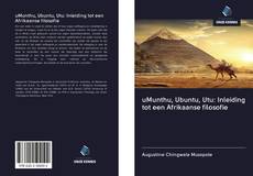 Copertina di uMunthu, Ubuntu, Utu: Inleiding tot een Afrikaanse filosofie