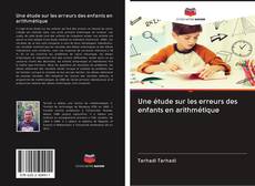 Buchcover von Une étude sur les erreurs des enfants en arithmétique