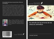 Bookcover of Un estudio de los errores de los niños en aritmética