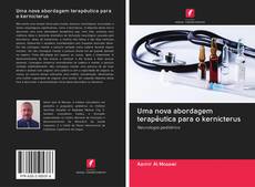 Bookcover of Uma nova abordagem terapêutica para o kernicterus