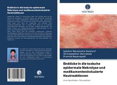 Обложка Einblicke in die toxische epidermale Nekrolyse und medikamenteninduzierte Hautreaktionen