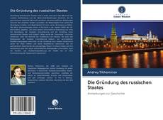 Bookcover of Die Gründung des russischen Staates