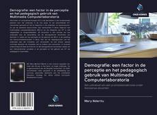 Bookcover of Demografie: een factor in de perceptie en het pedagogisch gebruik van Multimedia Computerlaboratoria