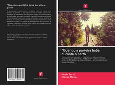 Bookcover of "Quando a parteira baba durante o parto