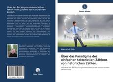 Bookcover of Über das Paradigma des einfachen faktoriellen Zählens von natürlichen Zahlen.
