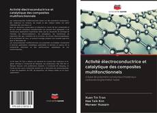 Capa do livro de Activité électroconductrice et catalytique des composites multifonctionnels 