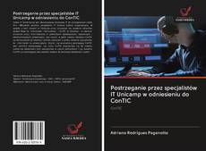 Bookcover of Postrzeganie przez specjalistów IT Unicamp w odniesieniu do ConTIC