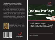 Capa do livro de Zespół niedoczynności przytarczyc, bielactwa, poliozy i niedokrwistości makrocytarnej 