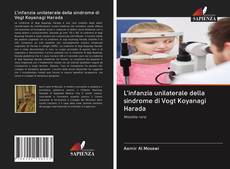 Buchcover von L'infanzia unilaterale della sindrome di Vogt Koyanagi Harada