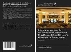 Buchcover von Estado y perspectivas de desarrollo de los hoteles de la República de Uzbekistán (sobre el ejemplo de Samarcanda)