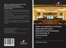 Bookcover of Stato e prospettive di sviluppo degli alberghi della Repubblica dell'Uzbekistan (sull'esempio di Samarcanda)