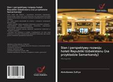 Buchcover von Stan i perspektywy rozwoju hoteli Republiki Uzbekistanu (na przykładzie Samarkandy)