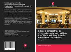Buchcover von Estado e perspectivas de desenvolvimento dos hotéis da República do Usbequistão (a exemplo de Samarkand)