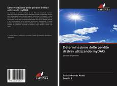 Bookcover of Determinazione delle perdite di stray utilizzando myDAQ