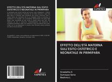 Capa do livro de EFFETTO DELL'ETÀ MATERNA SULL'ESITO OSTETRICO E NEONATALE IN PRIMIPARA 