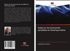 Buchcover von Essais sur les économies parallèles en Amérique latine